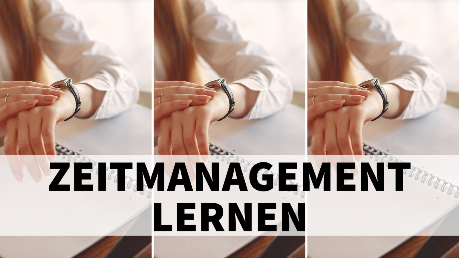 10 Unschlagbare Methoden Zum Zeitmanagement Lernen